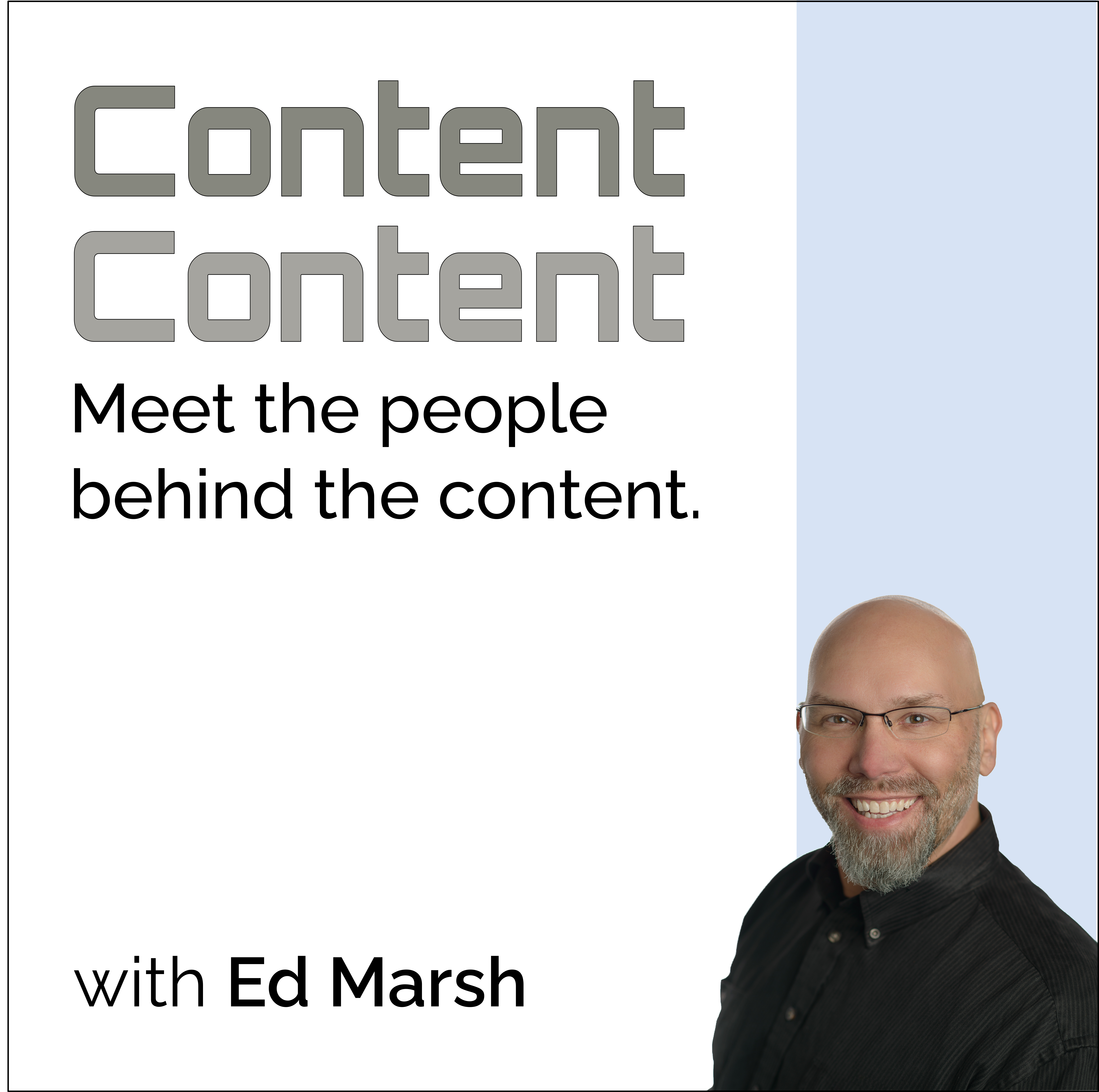 Content Content podcast with Ed Marsh